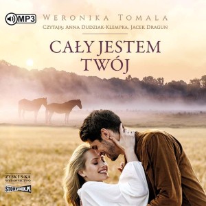 Cały jestem twój, Weronika Tomala - audiobook CD mp3