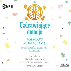 Uzdrawiające emocje. Rozmowy z Dalajlamą o uważności, emocjach i zdrowiu, praca zbiorowa - audiobook CD mp3