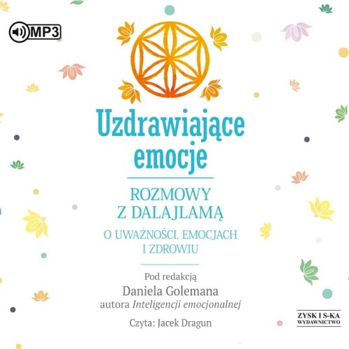 Uzdrawiające emocje. Rozmowy z Dalajlamą o uważności, emocjach i zdrowiu, praca zbiorowa - audiobook CD mp3