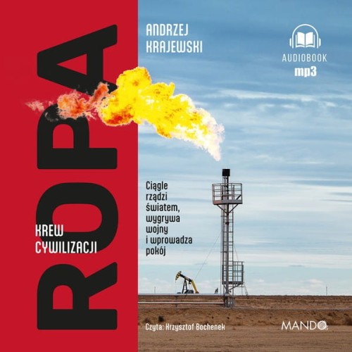 Ropa. Krew cywilizacji, Andrzej Krajewski - audiobook CD mp3