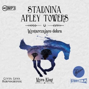 Stadnina Apley Towers. Tom 6. Wystarczająco dobra, Myra King - audiobook CD mp3