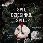 Śpij, dziecinko, śpij, Jolanta Bartoś - audiobook CD mp3
