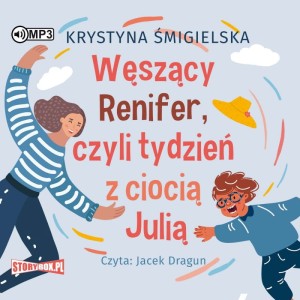 Węszący Renifer, czyli tydzień z ciocią Julią, Krystyna Śmigielska - audiobook CD mp3
