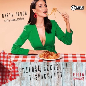 Miłość, szkielet i spaghetti, Marta Obuch - audiobook CD mp3