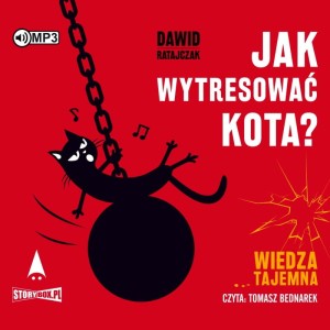 Jak wytresować kota? Wiedza tajemna, Dawid Ratajczak - audiobook CD mp3