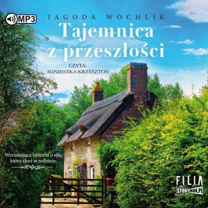 Tajemnica z przeszłości, Jagoda Wochlik - audiobook CD mp3