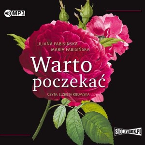 Warto poczekać, Liliana Fabisińska, Maria Fabisińska - audiobook CD mp3