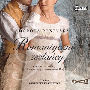 Romantyczni zesłańcy, Dorota Ponińska - audiobook CD mp3