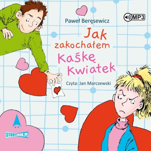 Jak zakochałem Kaśkę Kwiatek, Paweł Beręsewicz - audiobook CD mp3