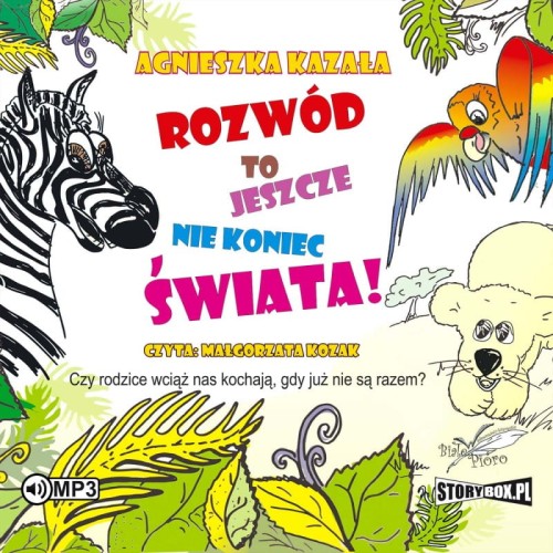 Rozwód to jeszcze nie koniec świata, Agnieszka Kazała - audiobook CD mp3