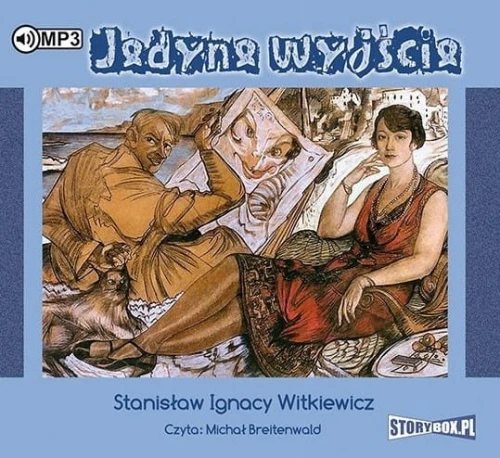 Jedyne wyjście, Stanisław Ignacy Witkiewicz - audiobook płyta CD - mp3