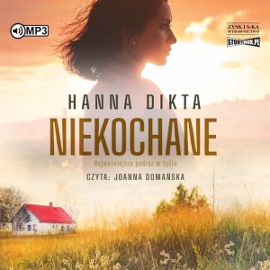 Niekochane, Hanna Dikta - audiobook CD mp3