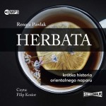 Herbata Krótka historia orientalnego naparu, Pawlak Renata - audiobook CD mp3