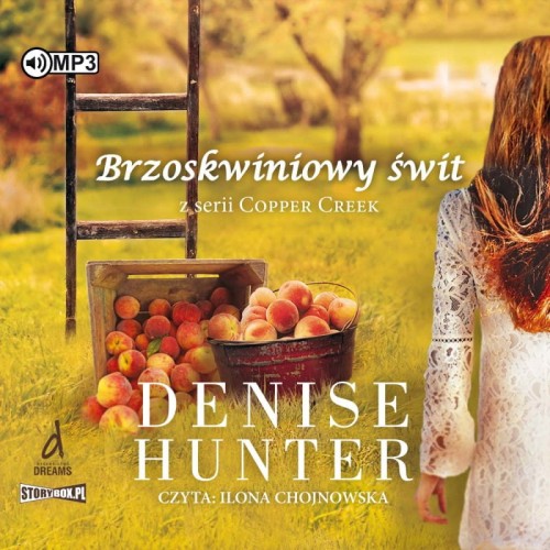 Copper Creek. Tom 1. Brzoskwiniowy świt, Denise Hunter - audiobook CD mp3
