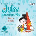 Julka – mała weterynarka. Tom 5. Koledzy z plaży, Rebecca Johnson - audiobook CD mp3