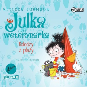 Julka – mała weterynarka. Tom 5. Koledzy z plaży, Rebecca Johnson - audiobook CD mp3