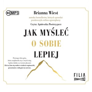 Jak myśleć o sobie lepiej, Brianna Wiest - audiobook CD mp3