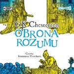 Obrona rozumu, Gilbert Keith Chesterton - audiobook CD mp3