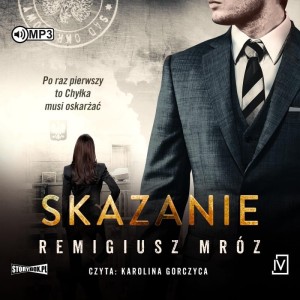 Skazanie, Remigiusz Mróz - audiobook CD mp3
