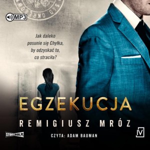 Egzekucja, Remigiusz Mróz - audiobook CD mp3