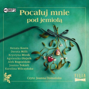 Pocałuj mnie pod jemiołą, opowiadania - audiobook CD mp3