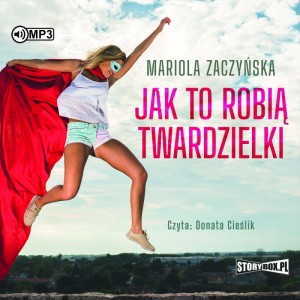 Jak to robią twardzielki, Mariola Zaczyńska - audiobook CD mp3