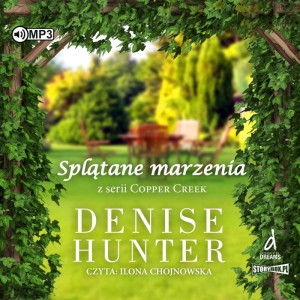 Copper Creek. Tom 2. Splątane marzenia, Denise Hunter - audiobook CD mp3