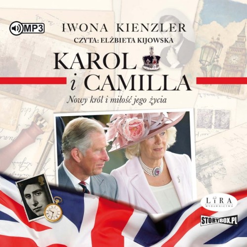 Karol i Camilla. Nowy król i miłość jego życia, Iwona Kienzler - audiobook CD mp3