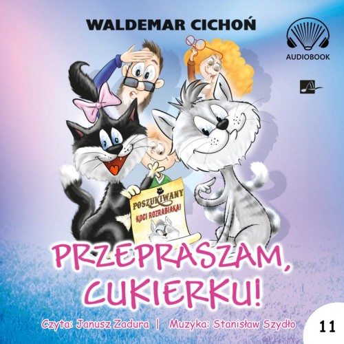 Przepraszam, Cukierku!, Waldemar Cichoń - audiobook CD mp3