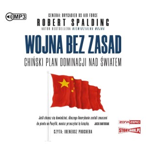 Wojna bez zasad. Chiński plan dominacji nad światem, Robert Spalding - audiobook CD mp3