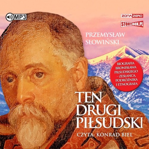 Ten drugi Piłsudski. Biografia Bronisława Piłsudskiego – zesłańca, podróżnika i etnografa, Przemysław Sowiński - audiobook CD mp3