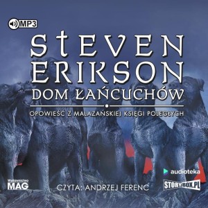 Dom łańcuchów, Steven Erikson - audiobook CD mp3