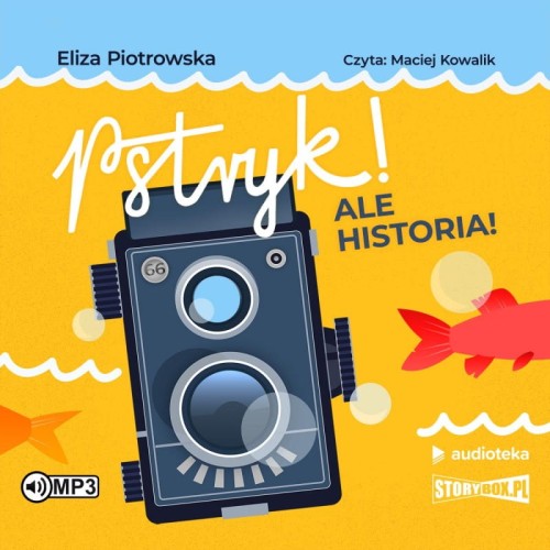 Pstryk! Ale historia, Eliza Piotrowska - audiobook CD mp3