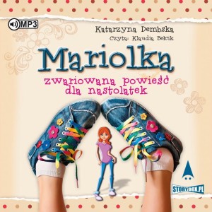 Mariolka. Zwariowana powieść dla nastolatek, Katarzyna Dembska - audiobook CD mp3