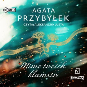 Mimo twoich kłamstw, Agata Przybyłek - audiobook CD mp3