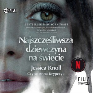 Najszczęśliwsza dziewczyna na świecie, Jessica Knoll - audiobook CD mp3