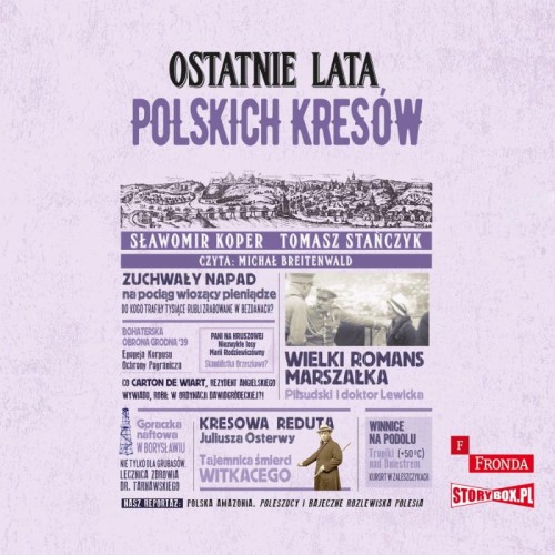 Ostatnie lata polskich Kresów, Sławomir Koper, Tomasz Stańczyk - audiobook CD mp3