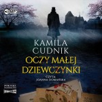 Oczy małej dziewczynki, Kamila Cudnik - audiobook CD mp3