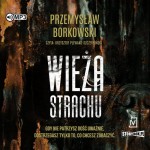 Wieża strachu, Przemysław Borkowski - audiobook CD mp3