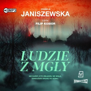 Ludzie z mgły, Izabela Janiszewska - audiobook CD mp3