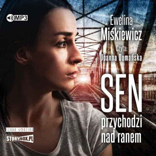 Sen przychodzi nad ranem, Ewelina Miśkiewicz - audiobook CD mp3