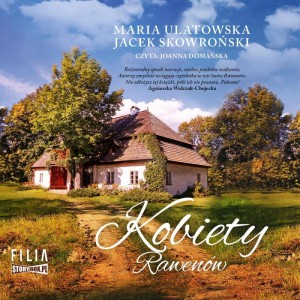 Kobiety Rawenów,  Maria Ulatowska, Jacek Skowroński - audiobook CD mp3