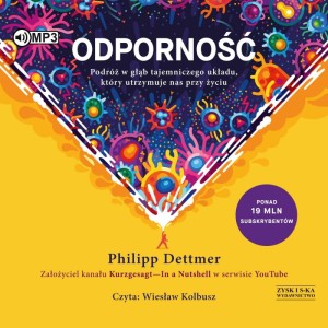 Odporność. Podróż w głąb tajemniczego układu, który utrzymuje nas przy życiu, Philipp Dettmer - audiobook CD mp3