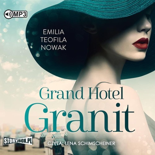 Grand Hotel Granit, Emilia Teofila Nowak - audiobook CD mp3