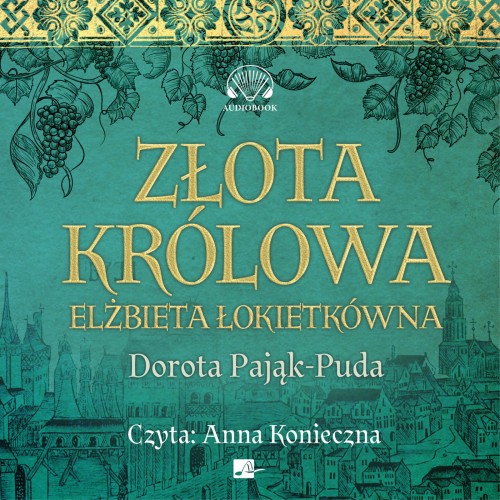 Złota królowa, Pająk-Puda Dorota - audiobook CD mp3
