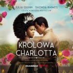 Królowa Charlotta. Opowieść ze świata Bridgertonów, Julia Quinn, Shonda Rhimes - audiobook CD mp3