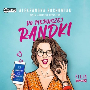 Do pierwszej randki, Aleksandra Rochowiak - audiobook CD mp3