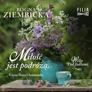 Miłość jest podróżą, Bogna Ziembicka - audiobook CD mp3