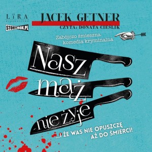 Nasz mąż nie żyje, Jacek Getner - audiobook CD mp3