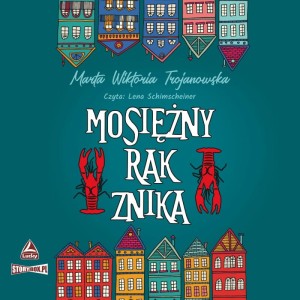 Mosiężny rak znika, Marta Wiktoria Trojanowska - audiobook CD mp3